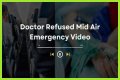 Doctor Refused Mid Air Emergency Reddit Video Everything We Know So Far?