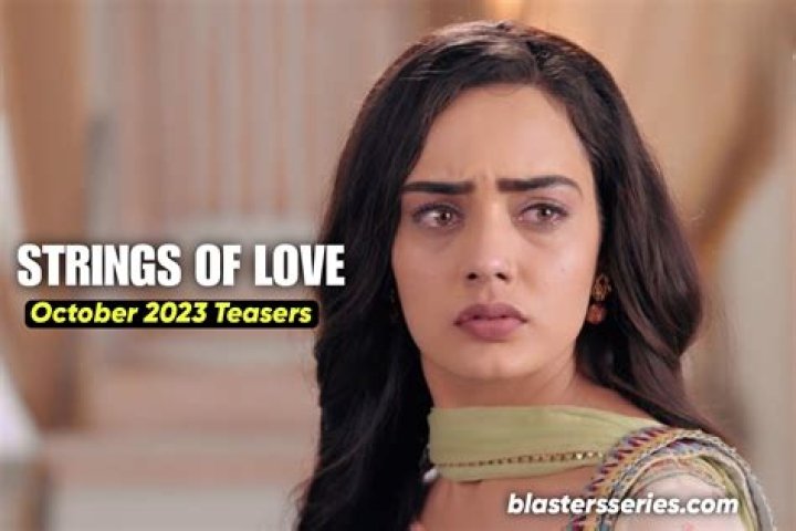 Unraveling The Enchantment Of Strings Of Love Teasers July 2024