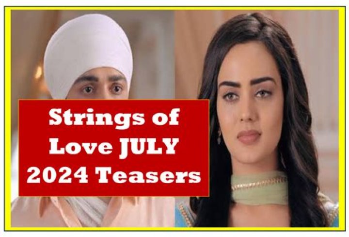 Unraveling The Romance: String Of Love July 2024 Teasers